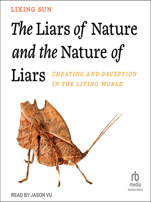Title details for The Liars of Nature and the Nature of Liars by Lixing Sun - Available